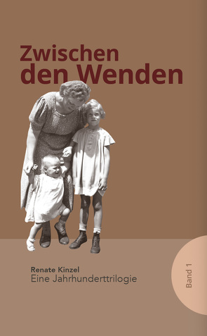 Zwischen den Wenden von Kinzel,  Renate