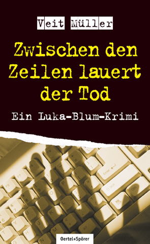 Zwischen den Zeilen lauert der Tod von Müller,  Veit