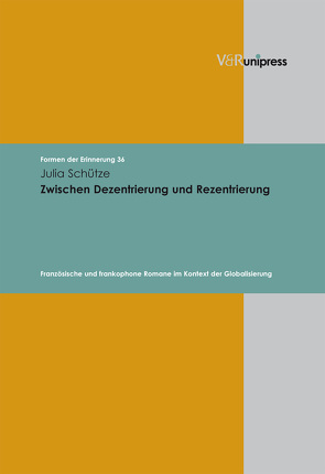 Zwischen Dezentrierung und Rezentrierung von Neumann,  Birgit, Reulecke,  Jürgen, Schütze,  Julia