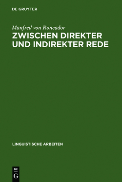 Zwischen direkter und indirekter Rede von Roncador,  Manfred von