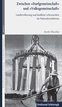 Zwischen »Dorfgemeinschaft« und »Volksgemeinschaft« von Blaschke,  Anette, Oltmer,  Jochen, Schmiechen-Ackermann,  Detlef