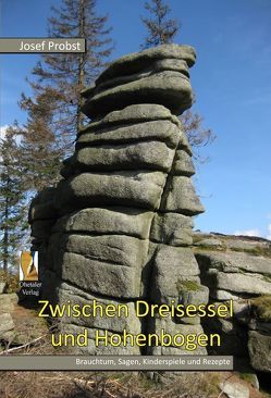 Zwischen Dreisessel und Hohenbogen von Probst,  Josef