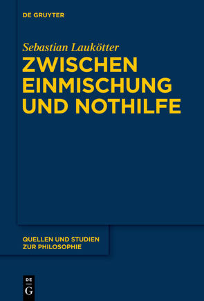 Zwischen Einmischung und Nothilfe von Laukötter,  Sebastian