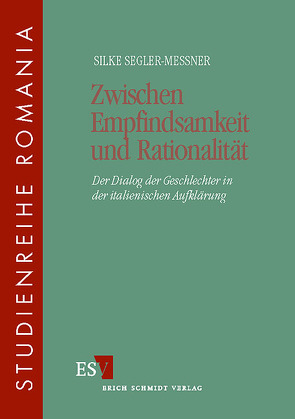 Zwischen Empfindsamkeit und Rationalität von Segler-Meßner,  Silke