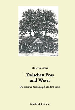 Zwischen Ems und Weser von Lengen,  Hajo van