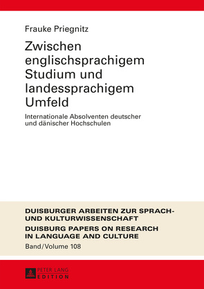 Zwischen englischsprachigem Studium und landessprachigem Umfeld von Priegnitz,  Frauke