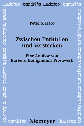 Zwischen Enthüllen und Verstecken von Fiero,  Petra S.