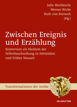 Zwischen Ereignis und Erzählung von Bernuth,  Ruth, Röcke,  Werner, Weitbrecht,  Julia