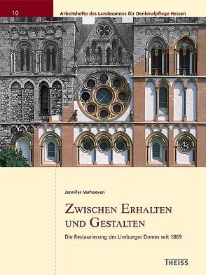 Zwischen Erhalten und Gestalten von Landesamt für Denkmalpflege Hessen, Verhoeven,  Jennifer