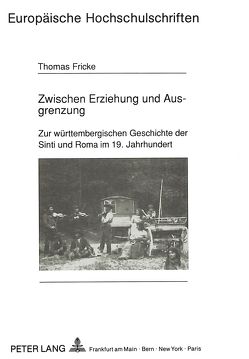 Zwischen Erziehung und Ausgrenzung von Fricke,  Thomas