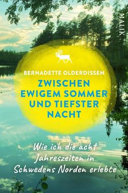 Zwischen ewigem Sommer und tiefster Nacht von Olderdissen,  Bernadette