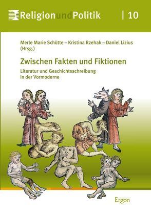 Zwischen Fakten und Fiktionen von Lizius,  Daniel, Rzehak,  Kristina, Schütte,  Merle Marie