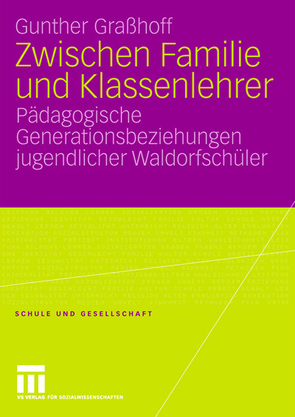 Zwischen Familie und Klassenlehrer von Graßhoff,  Gunther