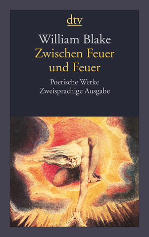 Zwischen Feuer und Feuer von Blake,  William, Eichhorn,  Thomas