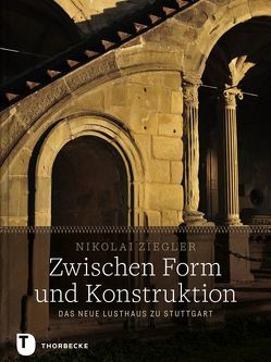 Zwischen Form und Konstruktion von Ziegler,  Nikolai