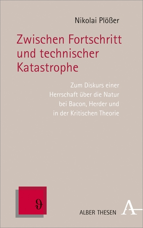 Zwischen Fortschritt und technischer Katastrophe von Plößer,  Nikolai