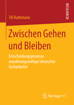 Zwischen Gehen und Bleiben von Kathmann,  Till