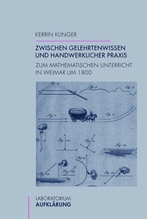 Zwischen Gelehrtenwissen und handwerklicher Praxis von Klinger,  Kerrin