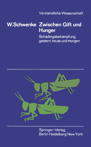 Zwischen Gift und Hunger von Schwenke,  W.