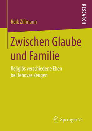 Zwischen Glaube und Familie von Zillmann,  Raik