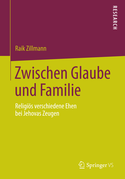 Zwischen Glaube und Familie von Zillmann,  Raik