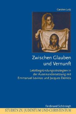 Zwischen Glauben und Vernunft von Carsten,  Lotz, Lotz,  Carsten