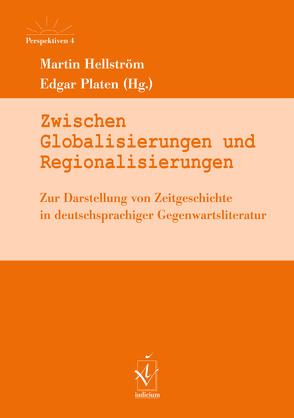 Zwischen Globalisierungen und Regionalisierungen von Hellström,  Martin, Platen,  Edgar