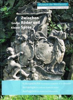 Zwischen Großer Röder und Kleiner Spree. Band 8 von Hoch- Heinrich,  Friederike