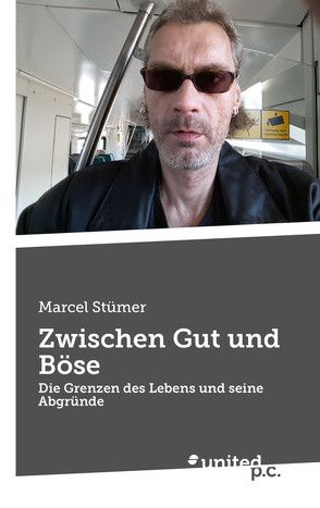 Zwischen Gut und Böse von Stümer,  Marcel