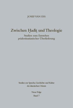 Zwischen Hadit und Theologie von Ess,  Josef van