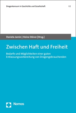 Zwischen Haft und Freiheit von Jamin,  Daniela, Stöver,  Heino