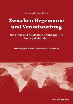 Zwischen Hegemonie und Verantwortung von Brie,  Michael, Crome,  Erhard, Grabowski,  Wolfgang, Kagarlizkij,  Boris, Kleinwächter,  Lutz, Krämer,  Raimund, Kulow,  Karin, Montag,  Claus, Ruf,  Werner, Wahl,  Joachim