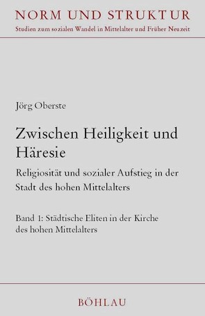 Zwischen Heiligkeit und Häresie von Oberste,  Jörn