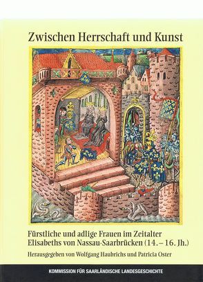 Zwischen Herrschaft und Kunst von Haubrichs,  Wolfgang, Oster,  Patricia, Ott,  Norbert H.