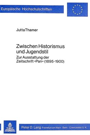 Zwischen Historismus und Jugendstil von Thamer,  Jutta