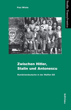 Zwischen Hitler, Stalin und Antonescu von Milata,  Paul