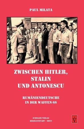 Zwischen Hitler, Stalin und Antonescu von Milata,  Paul