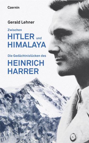 Zwischen Hitler und Himalaya von Lehner,  Gerald