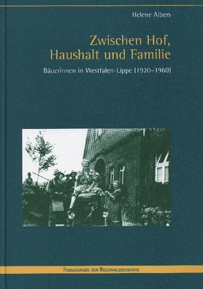 Zwischen Hof, Haushalt und Familie von Albers,  Helene