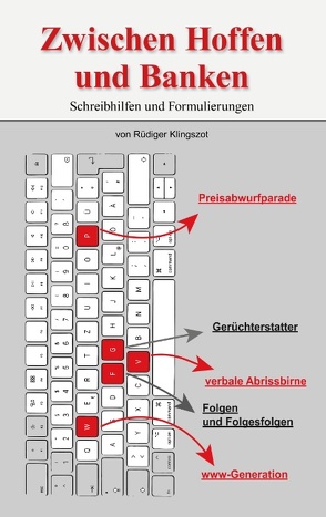 Zwischen Hoffen und Banken von Klingszot,  Rüdiger