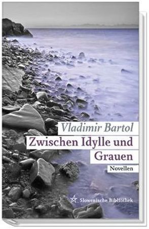 Zwischen Idylle und Grauen von Bartol,  Vladimir, Koestler,  Erwin, Štrajn,  Jelka Kernev