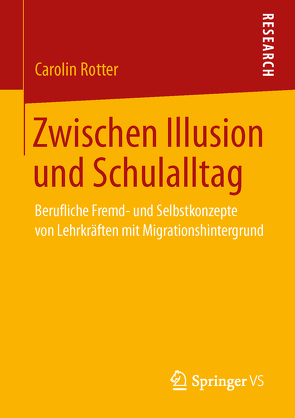 Zwischen Illusion und Schulalltag von Rotter,  Carolin