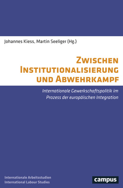 Zwischen Institutionalisierung und Abwehrkampf von Clairmont,  Yves, Dittmar,  Nele, Engelhardt,  Anne, Fehmel,  Thilo, Fetzer,  Thomas, Fröhler,  Norbert, Henning,  Klaus, Huertgen,  Stefanie, Kiess,  Johannes, Seeliger,  Martin, Vobruba,  Georg