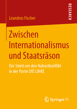 Zwischen Internationalismus und Staatsräson von Fischer,  Leandros