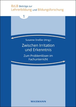 Zwischen Irritation und Erkenntnis von Aspelmeier,  Jens, Dreßler,  Jens, Dreßler,  Susanne, Eckes,  Magdalena, Eibach,  Benjamin, Geuen,  Heinz, Girmes,  Renate, Salomon,  David, Stöger,  Christine, Vierhaus,  Miriam, Weidner,  Verena, Zenk,  Christina