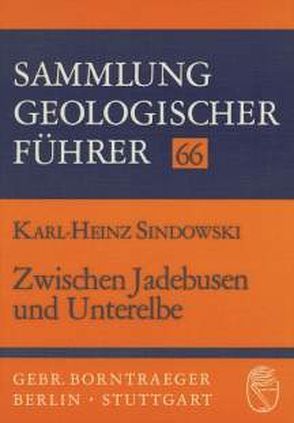 Zwischen Jadebusen und Unterelbe von Sindowski,  Karl H