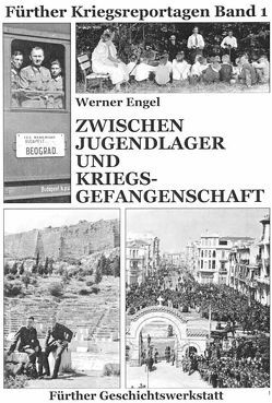 Zwischen Jugendlager und Kriegsgefangenschaft von Engel,  Werner