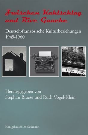 Zwischen Kahlschlag und Rive Gauche von Braese,  Stephan, Vogel-Klein,  Ruth