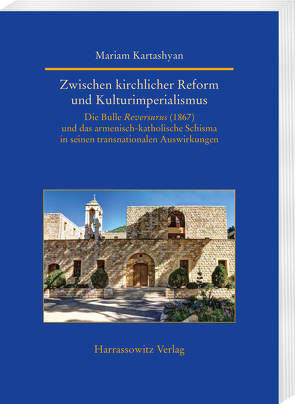 Zwischen kirchlicher Reform und Kulturimperialismus von Kartashyan,  Mariam