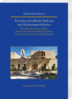 Zwischen kirchlicher Reform und Kulturimperialismus von Kartashyan,  Mariam